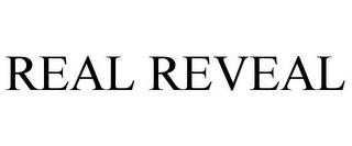 REAL REVEAL trademark