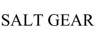 SALT GEAR trademark