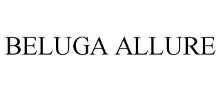 BELUGA ALLURE trademark