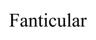 FANTICULAR trademark