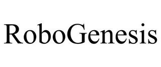 ROBOGENESIS trademark