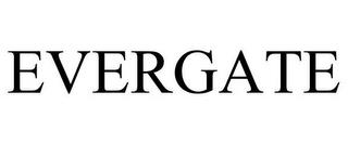 EVERGATE trademark