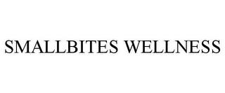 SMALLBITES WELLNESS trademark