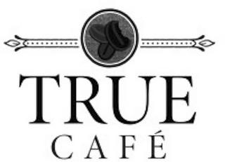 TRUE CAFÉ trademark