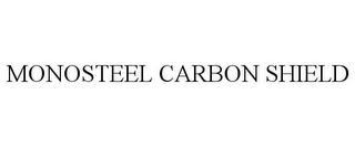 MONOSTEEL CARBON SHIELD trademark