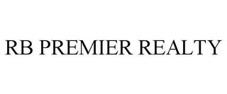 RB PREMIER REALTY trademark