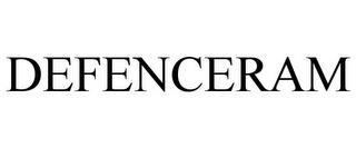 DEFENCERAM trademark