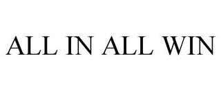 ALL IN ALL WIN trademark