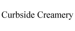 CURBSIDE CREAMERY trademark