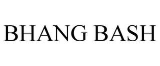 BHANG BASH trademark