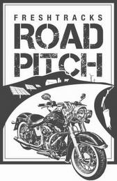 FRESHTRACKS ROAD PITCH trademark