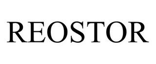 REOSTOR trademark