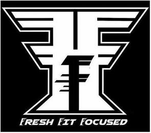 FFF FRESH FIT FOCUSED trademark