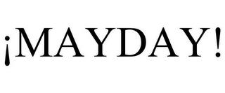 ¡MAYDAY! trademark