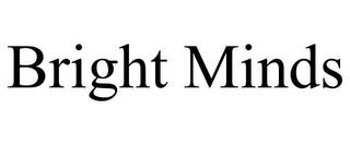 BRIGHT MINDS trademark