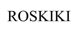 ROSKIKI trademark