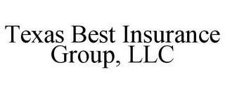 TEXAS BEST INSURANCE GROUP, LLC trademark