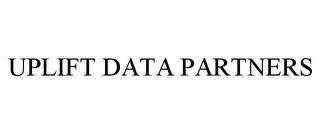 UPLIFT DATA PARTNERS trademark