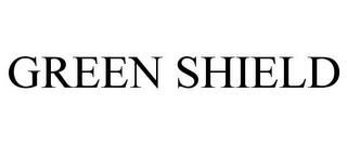 GREEN SHIELD trademark