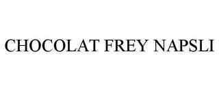 CHOCOLAT FREY NAPSLI trademark