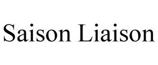 SAISON LIAISON trademark