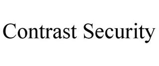 CONTRAST SECURITY trademark