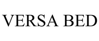 VERSA BED trademark