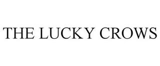 THE LUCKY CROWS trademark