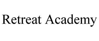 RETREAT ACADEMY trademark