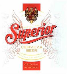 DESDE 1896 SUPERIOR CERVEZA BEER HECHO EN MEXICO ORIGINAL DE ORIZABA trademark