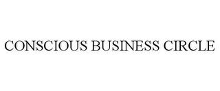 CONSCIOUS BUSINESS CIRCLE trademark