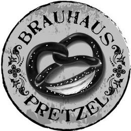 BRAUHAUS PRETZEL trademark