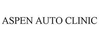 ASPEN AUTO CLINIC trademark