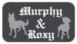 MURPHY & ROXY trademark