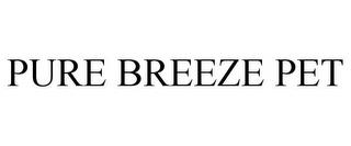 PURE BREEZE PET trademark