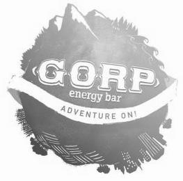 GORP ENERGY BAR ADVENTURE ON! trademark