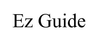 EZ GUIDE trademark