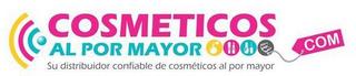 COSMETICOSALPORMAYOR.COM SU DISTRIBUIDOR CONFIABLE DE COSMÉTICOS AL POR MAYOR trademark