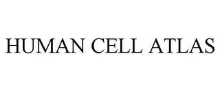 HUMAN CELL ATLAS trademark