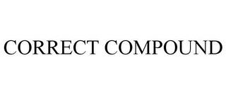 CORRECT COMPOUND trademark