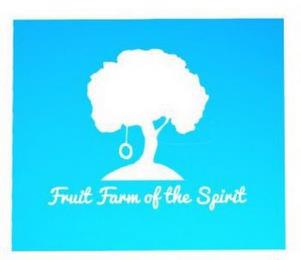 FRUIT FARM OF THE SPIRIT trademark