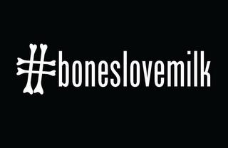 #BONESLOVEMILK trademark