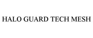 HALO GUARD TECH MESH trademark