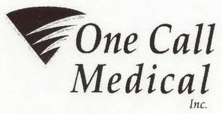 ONE CALL MEDICAL INC. trademark