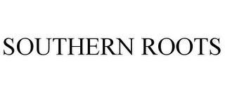 SOUTHERN ROOTS trademark