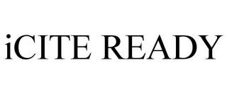 ICITE READY trademark