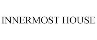 INNERMOST HOUSE trademark