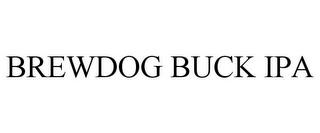 BREWDOG BUCK IPA trademark