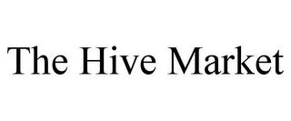 THE HIVE MARKET trademark