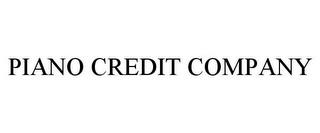 PIANO CREDIT COMPANY trademark